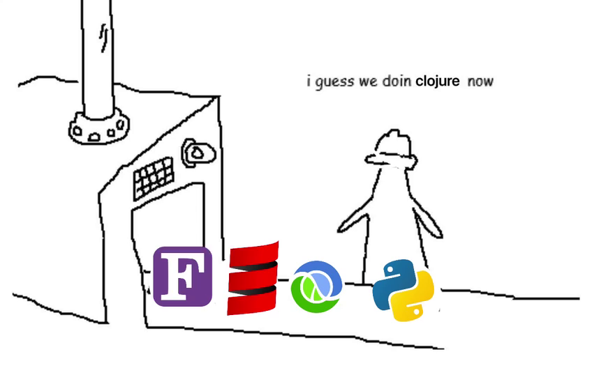 meme from Gsomix: "I guess we doing clojure now"